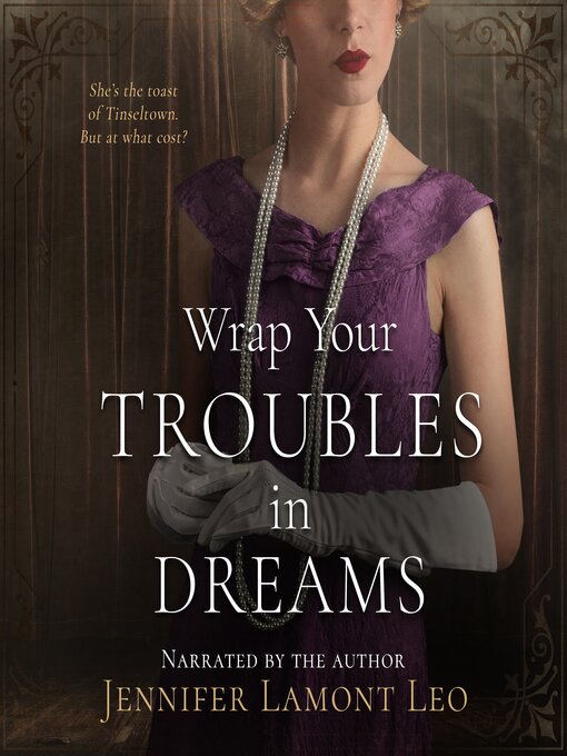 Title details for Wrap Your Troubles in Dreams by Jennifer Lamont Leo - Available